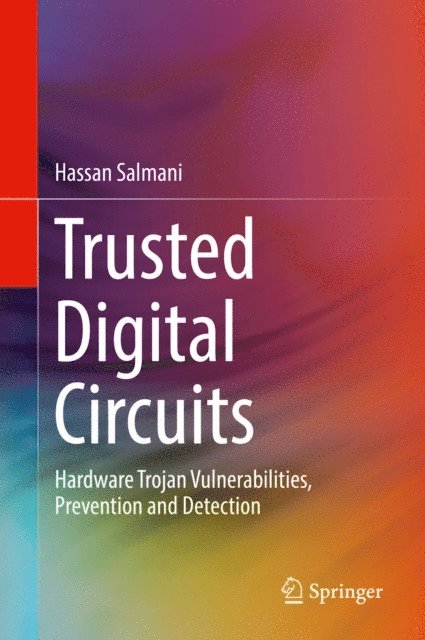 Hassan Salmani - Trusted Digital Circuits, E-bok