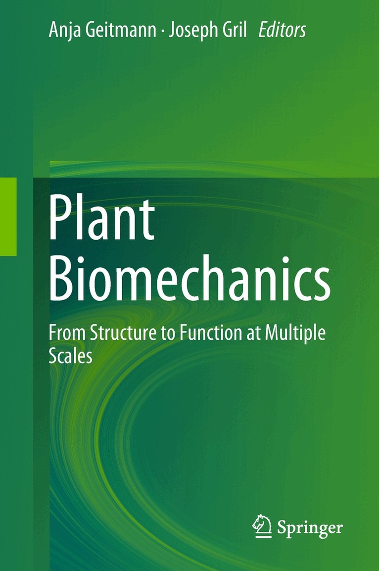 Anja Geitmann, Joseph Gril - Plant Biomechanics, Inbunden