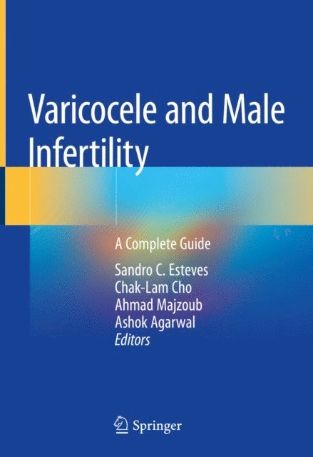 Ashok Agarwal, Ahmad Majzoub, Chak-Lam Cho, Sandro C Esteves - Varicocele and Male Infertility, E-bok