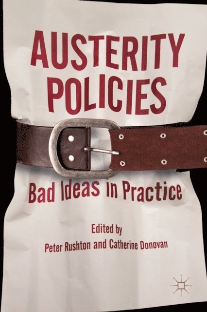 Catherine Donovan, Peter Rushton - Austerity Policies, E-bok