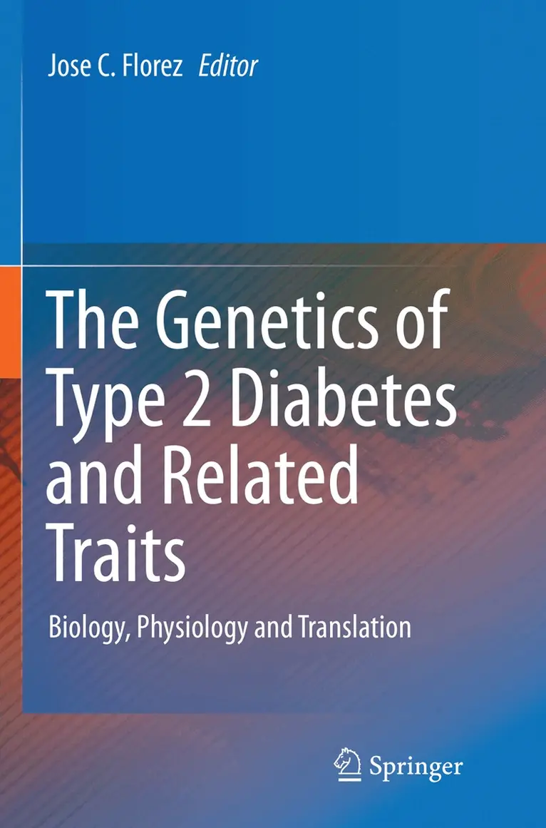 Jose C. Florez - Genetics of Type 2 Diabetes and Related Traits, Häftad. Tillgänglighet: Lägg i varukorg