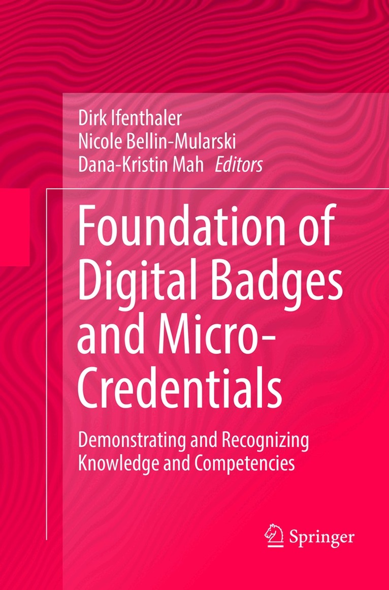 Dirk Ifenthaler, Nicole Bellin-Mularski, Dana-Kristin Mah - Foundation of Digital Badges and Micro-Credentials, Häftad. Tillgänglighet: Lägg i varukorg