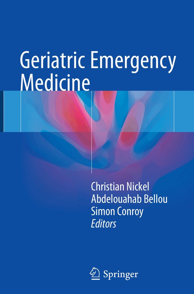 Christian Nickel, Abdelouahab Bellou, Simon Conroy - Geriatric Emergency Medicine, Häftad