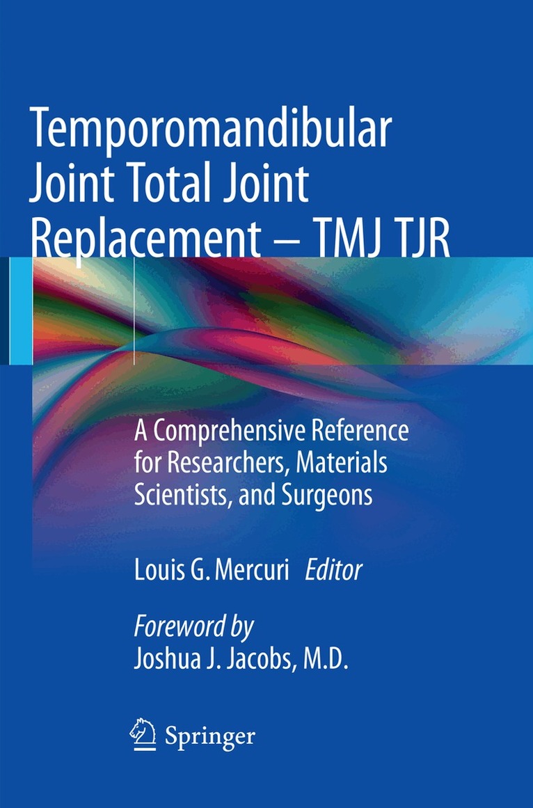 Louis G. Mercuri - Temporomandibular Joint Total Joint Replacement – TMJ TJR, Häftad. Tillgänglighet: Lägg i varukorg