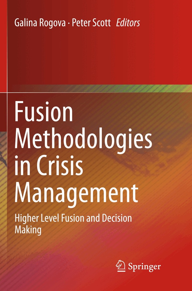 Galina Rogova, Peter Scott - Fusion Methodologies in Crisis Management, Häftad