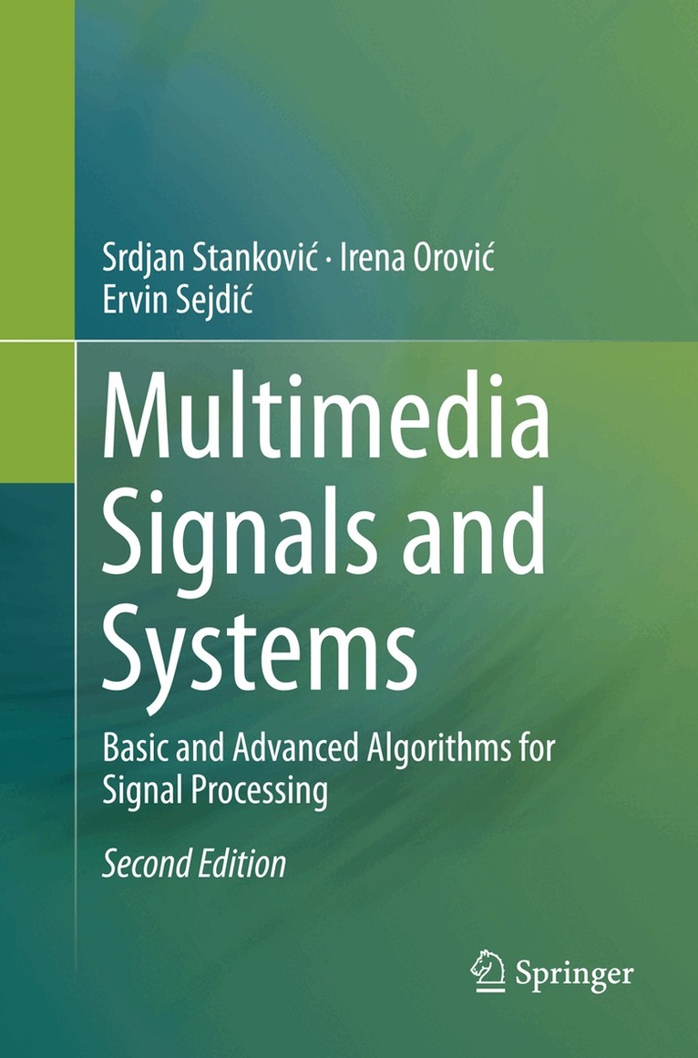 Srdjan Stanković, Irena Orović, Ervin Sejdić - Multimedia Signals and Systems, Häftad