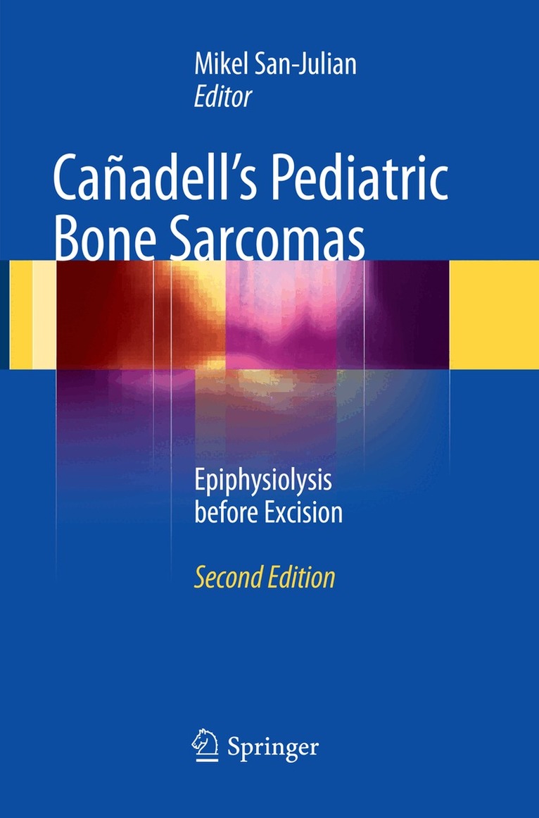 Mikel San-Julian - Cañadell's Pediatric Bone Sarcomas, Häftad. Tillgänglighet: Lägg i varukorg
