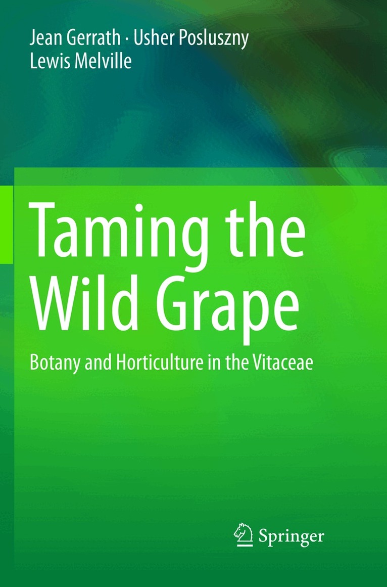 Jean Gerrath, Usher Posluszny, Lewis Melville - Taming the Wild Grape, Häftad. Tillgänglighet: Lägg i varukorg
