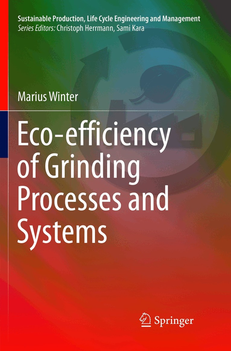 Marius Winter - Eco-efficiency of Grinding Processes and Systems, Häftad