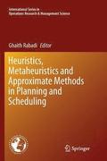 Heuristics, Metaheuristics and Approximate Methods in Planning and Scheduling