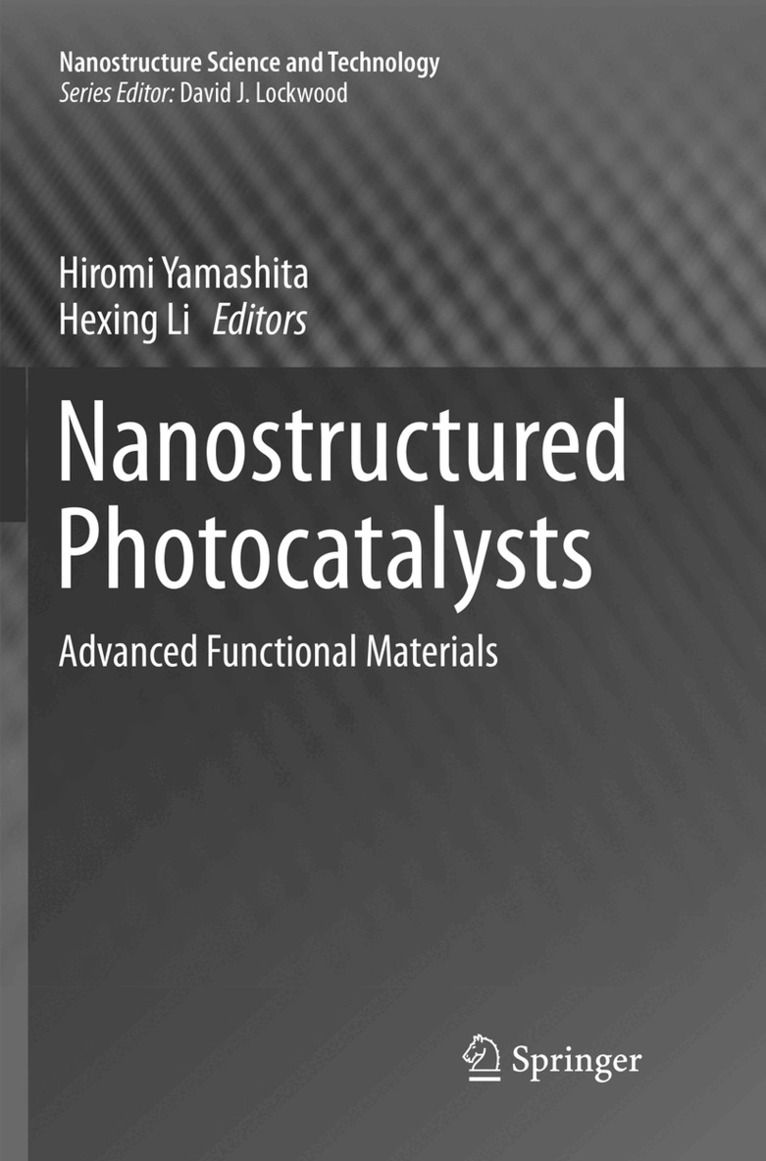 Hiromi Yamashita, Hexing Li - Nanostructured Photocatalysts, Häftad. Tillgänglighet: Lägg i varukorg