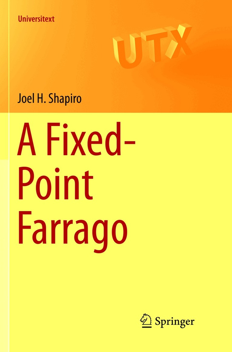 Joel H. Shapiro - Fixed-Point Farrago, Häftad