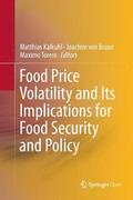 Food Price Volatility and Its Implications for Food Security and Policy