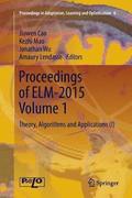 Proceedings of ELM-2015 Volume 1