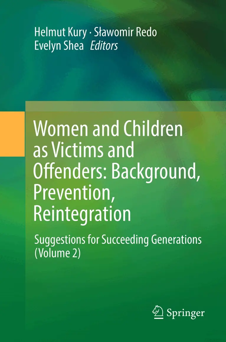 Helmut Kury, Sławomir Redo, Evelyn Shea - Women and Children as Victims and Offenders: Background, Prevention, Reintegration, Häftad. Tillgänglighet: Lägg i varukorg