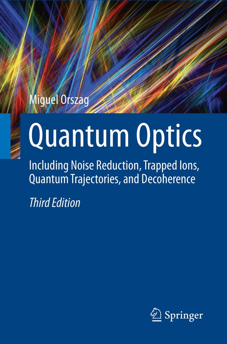 Miguel Orszag - Quantum Optics, Häftad. Tillgänglighet: Lägg i varukorg