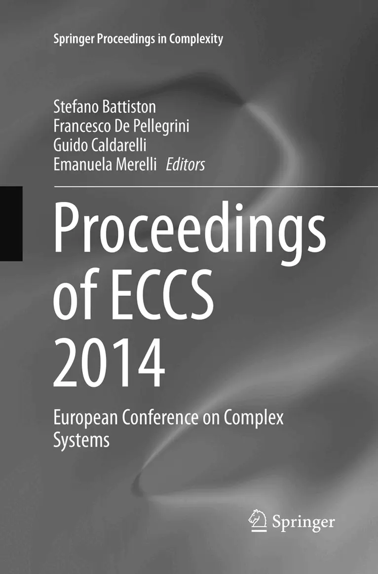 Stefano Battiston, Francesco De Pellegrini, Guido Caldarelli, Emanuela Merelli - Proceedings of ECCS 2014, Häftad. Tillgänglighet: Lägg i varukorg