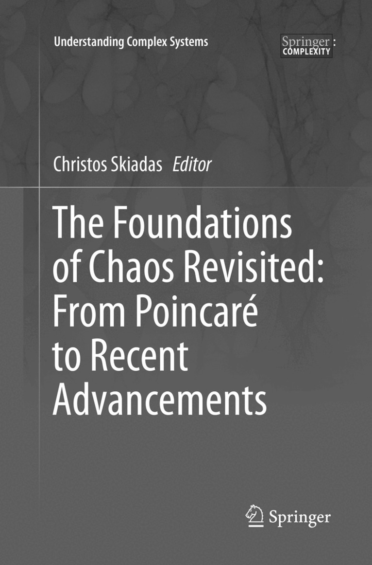 Christos Skiadas - Foundations of Chaos Revisited: From Poincaré to Recent Advancements, Häftad