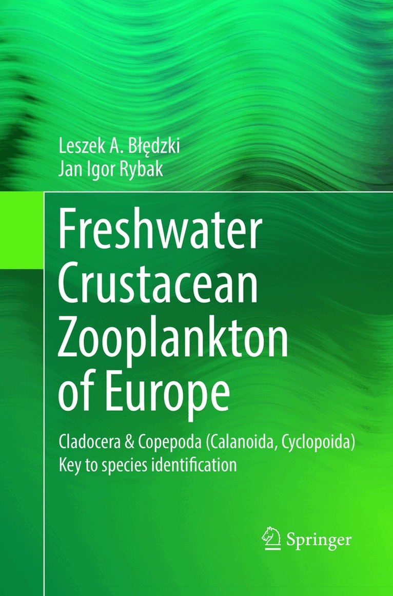 Leszek A. Bledzki, Jan Igor Rybak - Freshwater Crustacean Zooplankton of Europe, Häftad