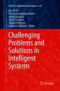 Challenging Problems and Solutions in Intelligent Systems