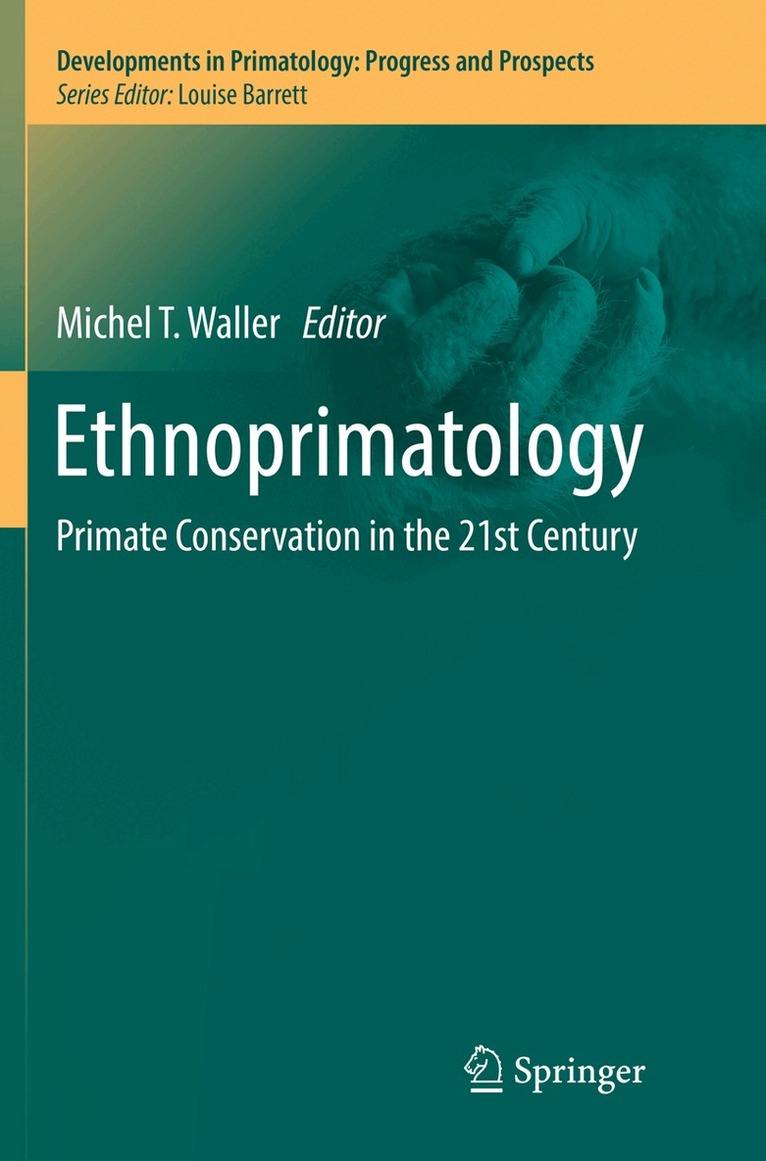 Michel T. Waller - Ethnoprimatology, Häftad