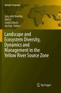 Landscape and Ecosystem Diversity, Dynamics and Management in the Yellow River Source Zone