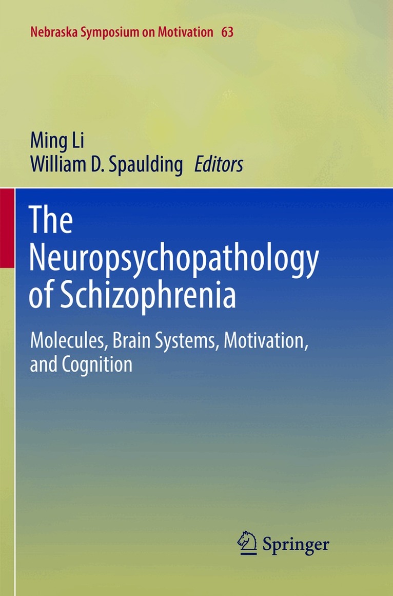 Ming Li, William D. Spaulding - Neuropsychopathology of Schizophrenia, Häftad