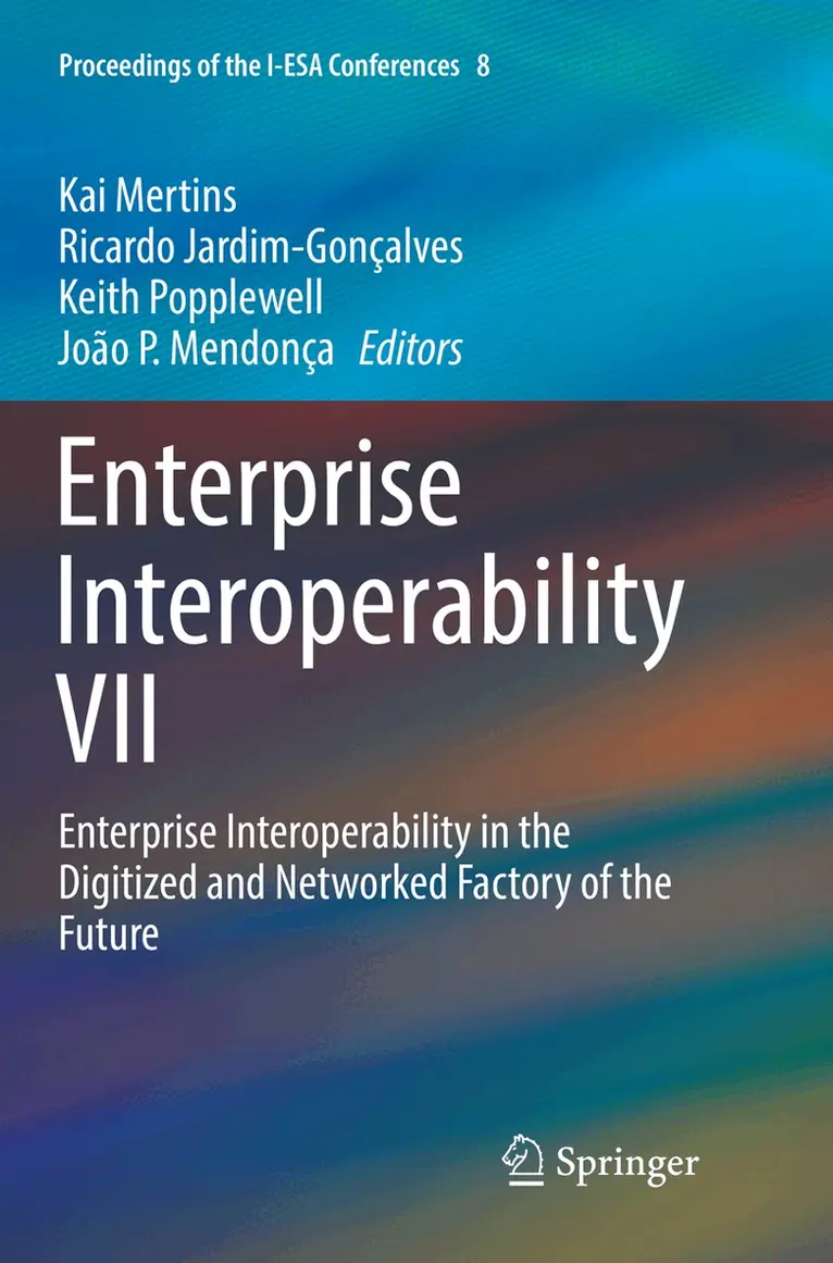 Kai Mertins, Ricardo Jardim-Gonçalves, Keith Popplewell, João P. Mendonça - Enterprise Interoperability VII, Häftad. Tillgänglighet: Lägg i varukorg