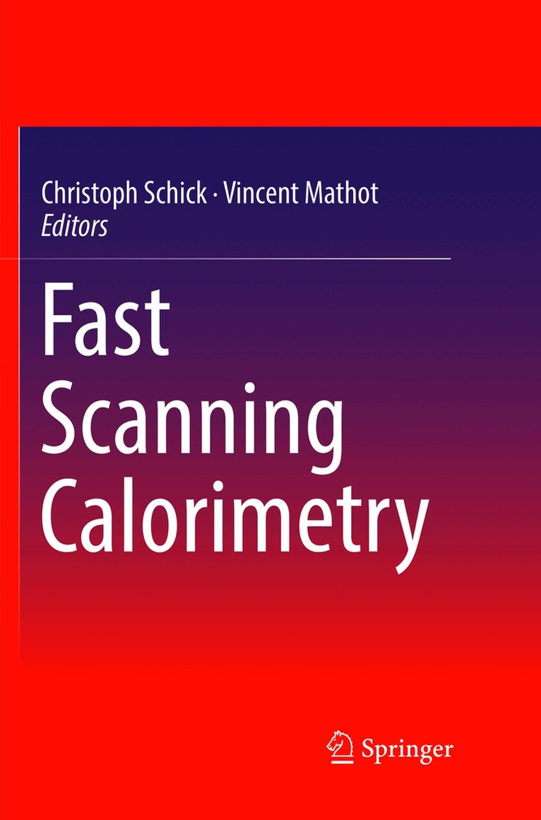 Christoph Schick, Vincent Mathot - Fast Scanning Calorimetry, Häftad