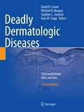 Deadly Dermatologic Diseases