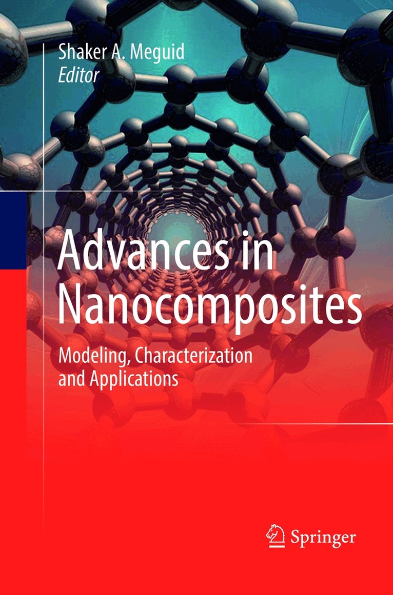 Shaker A. Meguid - Advances in Nanocomposites, Häftad