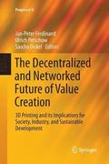 Decentralized and Networked Future of Value Creation