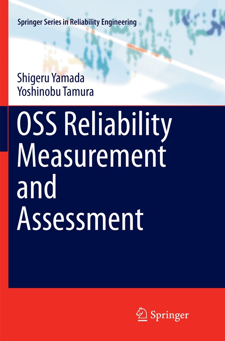 Shigeru Yamada, Yoshinobu Tamura - OSS Reliability Measurement and Assessment, Häftad
