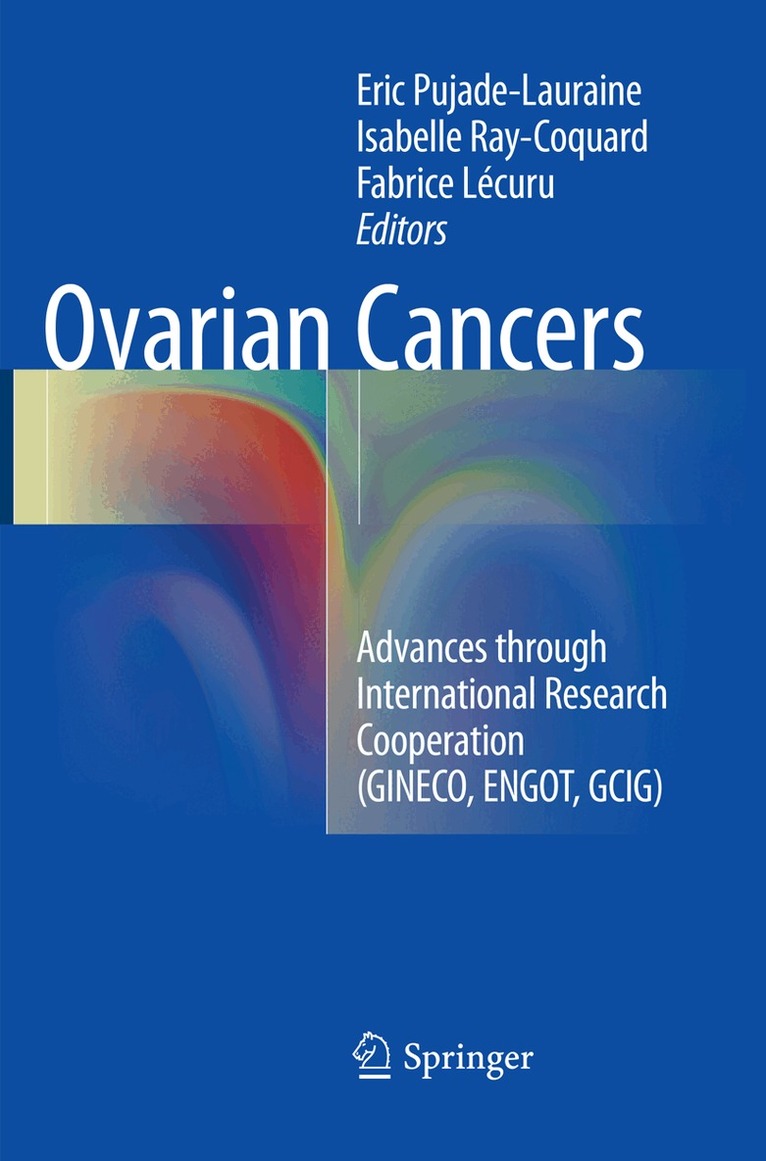 Eric Pujade-Lauraine, Isabelle Ray-Coquard, Fabrice Lécuru - Ovarian Cancers, Häftad. Tillgänglighet: Lägg i varukorg