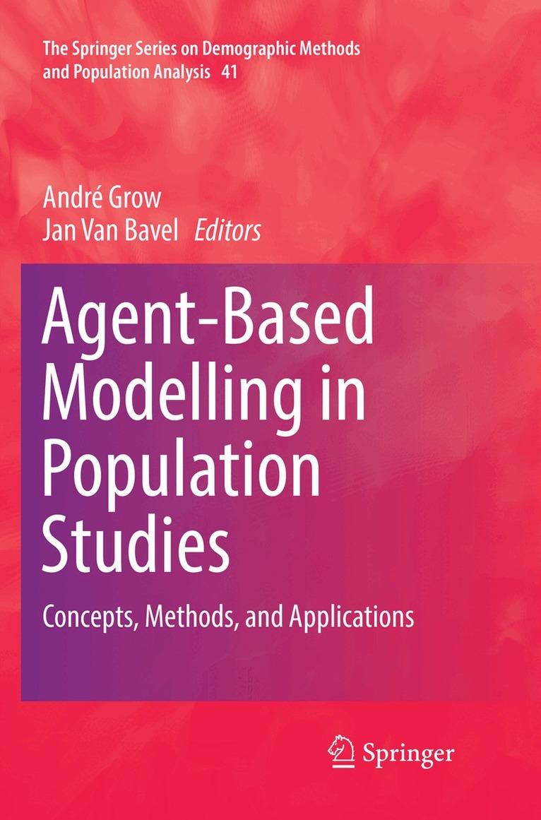 André Grow, Jan Van Bavel - Agent-Based Modelling in Population Studies, Häftad. Tillgänglighet: Lägg i varukorg