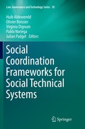 Social Coordination Frameworks for Social Technical Systems