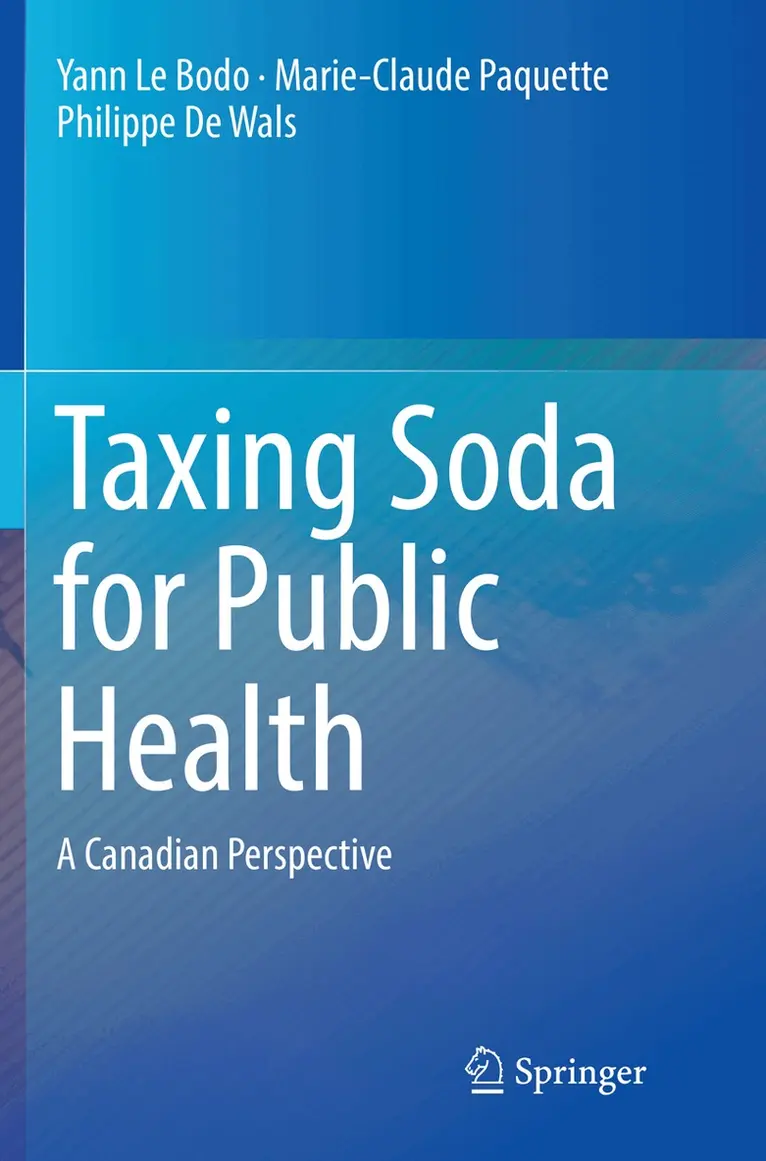 Yann Le Bodo, Marie-Claude Paquette, Philippe De Wals - Taxing Soda for Public Health, Häftad. Tillgänglighet: Lägg i varukorg