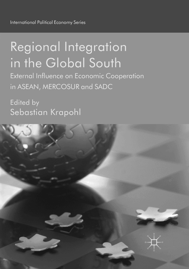 Sebastian Krapohl - Regional Integration in the Global South, Häftad. Tillgänglighet: Lägg i varukorg