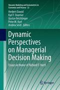 Dynamic Perspectives on Managerial Decision Making