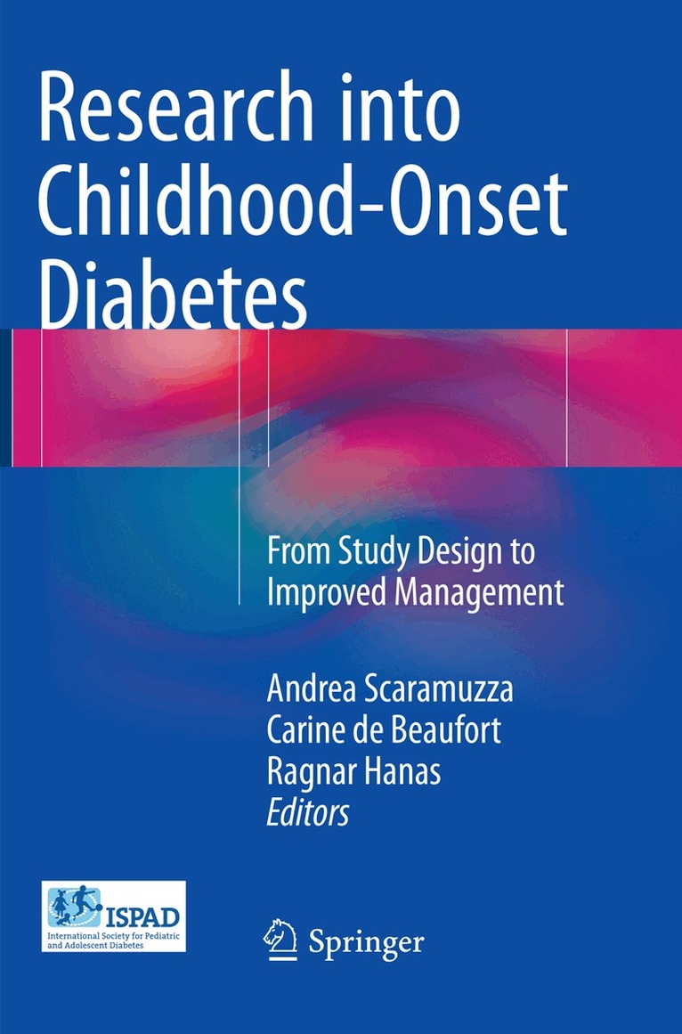 Andrea Scaramuzza, Carine de Beaufort, Ragnar Hanas - Research into Childhood-Onset Diabetes, Häftad. Tillgänglighet: Lägg i varukorg