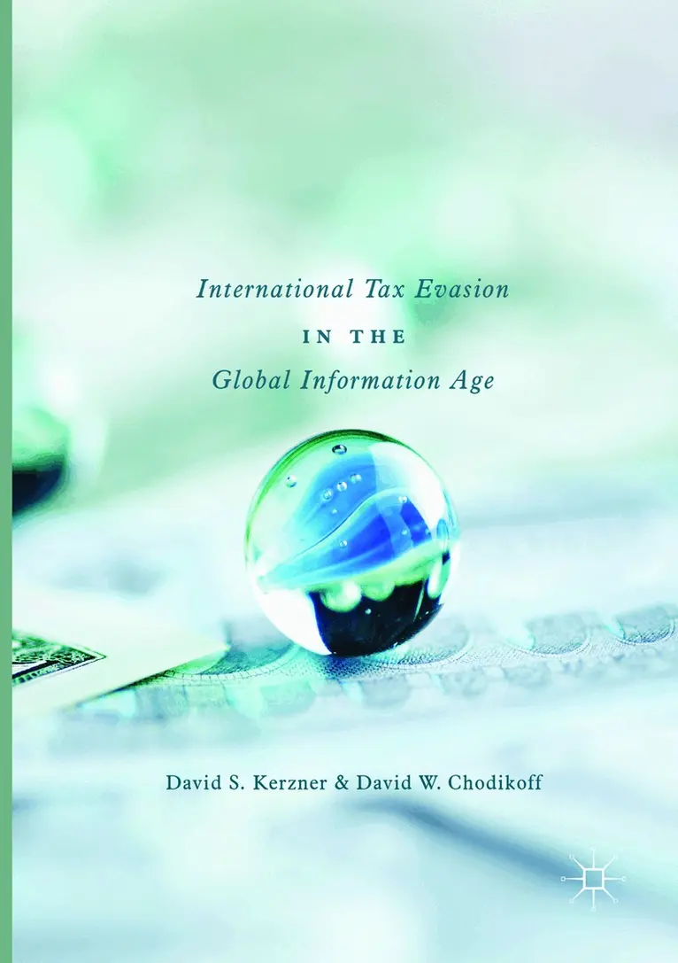 David S. Kerzner, David W. Chodikoff - International Tax Evasion in the Global Information Age, Häftad. Tillgänglighet: Lägg i varukorg