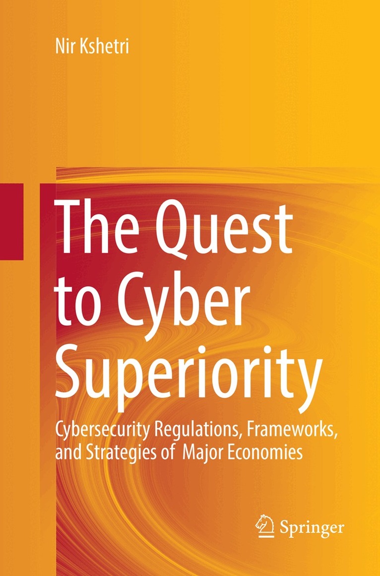 Nir Kshetri - Quest to Cyber Superiority, Häftad