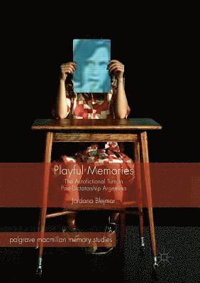 Playful Memories av Jordana Blejmar