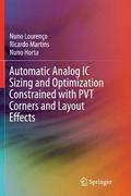 Automatic Analog IC Sizing and Optimization Constrained with PVT Corners and Layout Effects