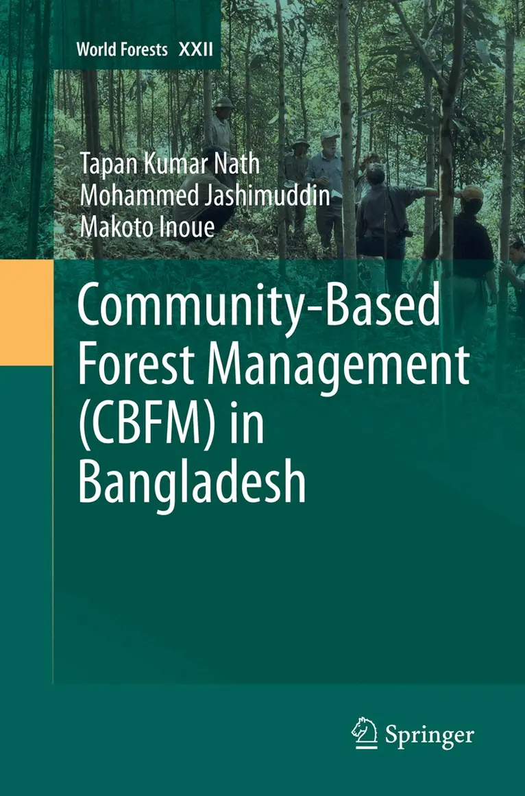 Tapan Kumar Nath, Mohammed Jashimuddin, Makoto Inoue - Community-Based Forest Management (CBFM) in Bangladesh, Häftad. Tillgänglighet: Lägg i varukorg