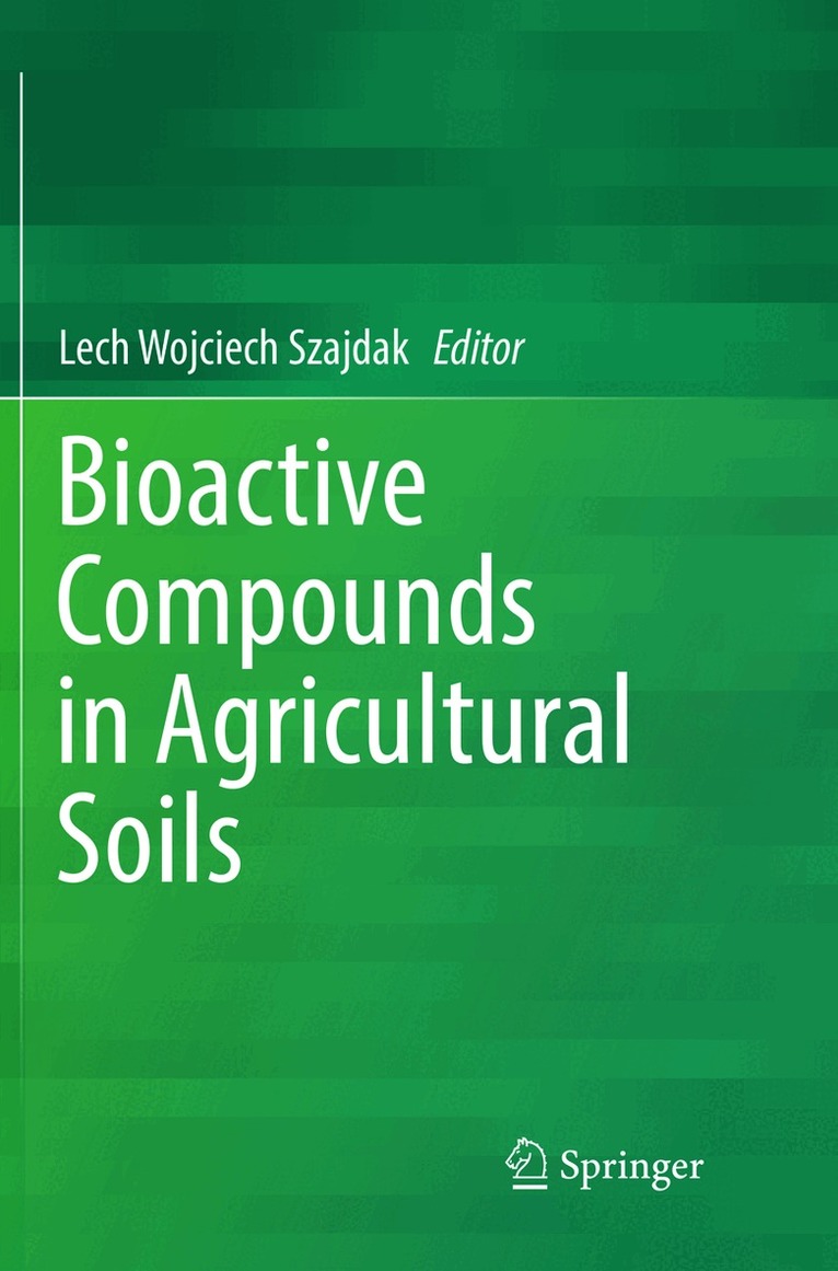 Lech Wojciech Szajdak - Bioactive Compounds in Agricultural Soils, Häftad. Tillgänglighet: Lägg i varukorg