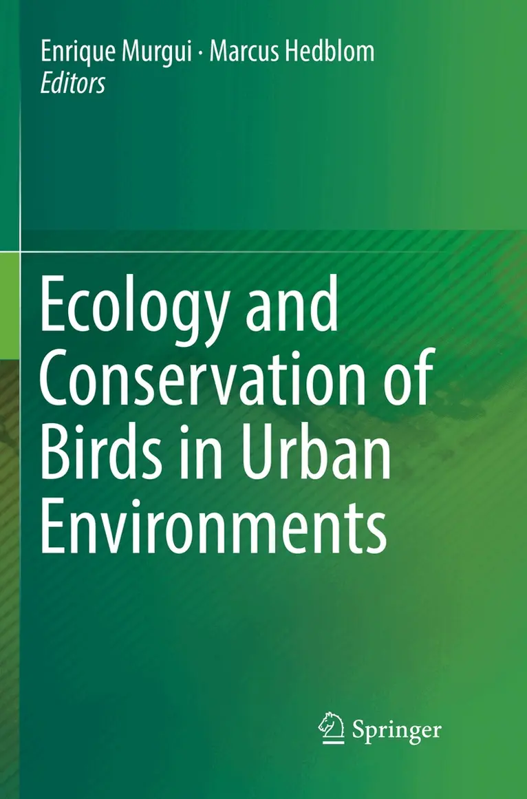 Enrique Murgui, Marcus Hedblom - Ecology and Conservation of Birds in Urban Environments, Häftad. Tillgänglighet: Lägg i varukorg