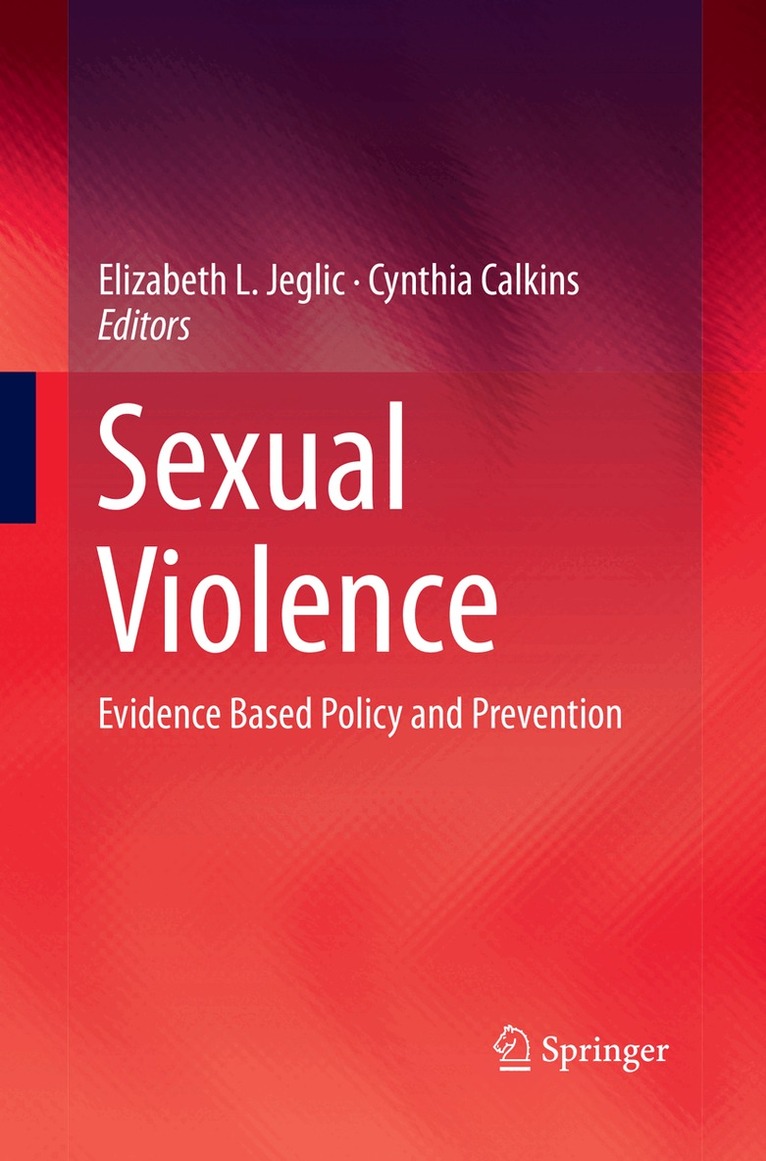 Elizabeth L. Jeglic, Cynthia Calkins - Sexual Violence, Häftad