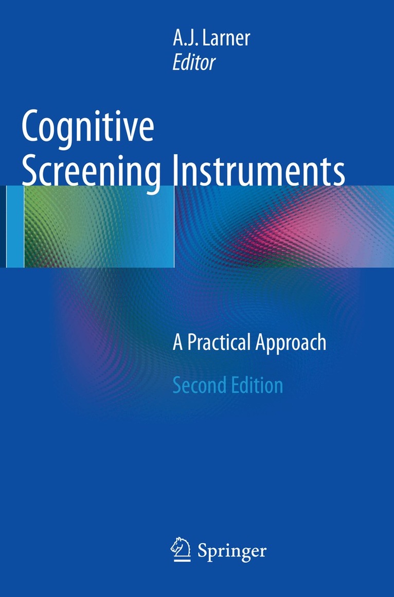A. J. Larner - Cognitive Screening Instruments, Häftad. Tillgänglighet: Lägg i varukorg