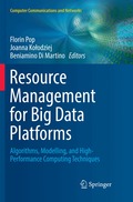 Resource Management for Big Data Platforms
